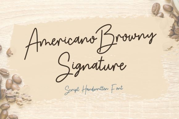 Americano Browny Signature Typeface Review