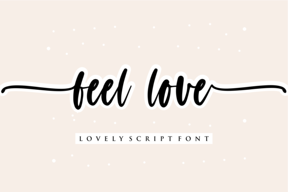 Feel Love Font Review: A Delicate Script for Branding